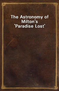 The Astronomy of Milton's 'Paradise Lost' (Ŀ̹)