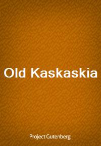 Old Kaskaskia (Ŀ̹)