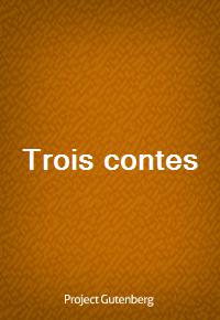 Trois contes (Ŀ̹)