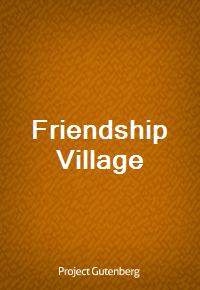 Friendship Village (커버이미지)