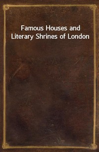 Famous Houses and Literary Shrines of London (커버이미지)