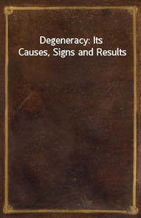 Degeneracy: Its Causes, Signs and Results (커버이미지)