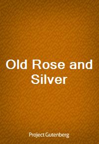 Old Rose and Silver (Ŀ̹)