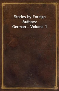 Stories by Foreign Authors: German - Volume 1 (Ŀ̹)