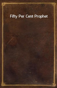 Fifty Per Cent Prophet (커버이미지)