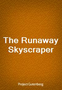 The Runaway Skyscraper (Ŀ̹)