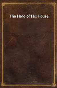 The Hero of Hill House (Ŀ̹)