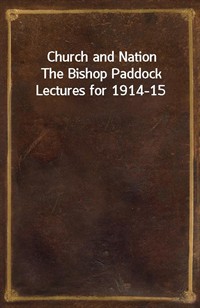 Church and NationThe Bishop Paddock Lectures for 1914-15 (커버이미지)