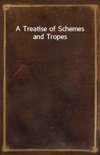 A Treatise of Schemes and Tropes (커버이미지)