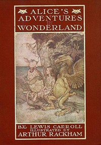 Alice's Adventures in WonderlandIllustrated by Arthur Rackham. With a Proem by Austin Dobson (커버이미지)
