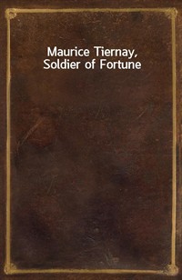 Maurice Tiernay, Soldier of Fortune (Ŀ̹)