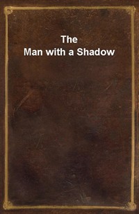 The Man with a Shadow (Ŀ̹)