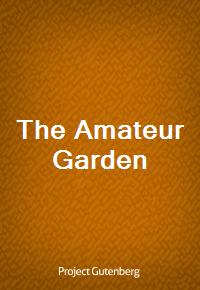 The Amateur Garden (Ŀ̹)