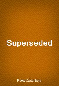 Superseded (Ŀ̹)