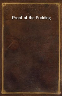 Proof of the Pudding (Ŀ̹)