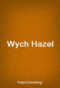 Wych Hazel (Ŀ̹)