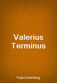 Valerius Terminus (Ŀ̹)