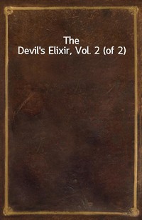 The Devil's Elixir, Vol. 2 (of 2) (Ŀ̹)