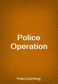 Police Operation (Ŀ̹)