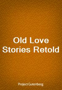 Old Love Stories Retold (Ŀ̹)