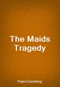 The Maids Tragedy (Ŀ̹)