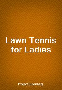 Lawn Tennis for Ladies (Ŀ̹)