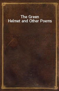 The Green Helmet and Other Poems (Ŀ̹)