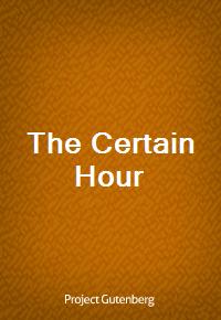 The Certain Hour (Ŀ̹)