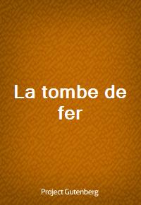 La tombe de fer (Ŀ̹)