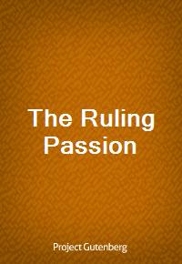 The Ruling Passion (Ŀ̹)