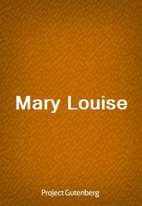 Mary Louise (Ŀ̹)