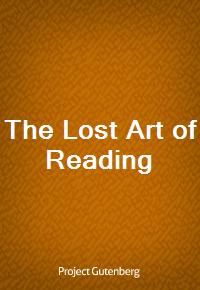 The Lost Art of Reading (Ŀ̹)