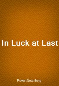 In Luck at Last (커버이미지)