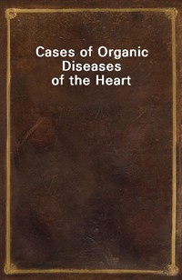 Cases of Organic Diseases of the Heart (커버이미지)