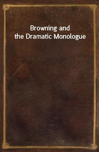 Browning and the Dramatic Monologue (커버이미지)