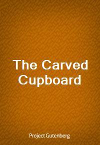 The Carved Cupboard (Ŀ̹)