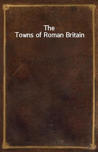 The Towns of Roman Britain (Ŀ̹)