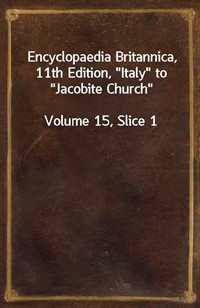 Encyclopaedia Britannica, 11th Edition,"Italy" to"Jacobite Church"Volume 15, Slice 1 (커버이미지)