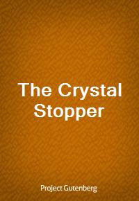 The Crystal Stopper (Ŀ̹)