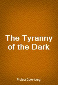 The Tyranny of the Dark (Ŀ̹)