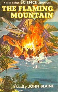 The Flaming Mountain: A Rick Brant Science-Adventure Story (Ŀ̹)