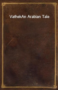 VathekAn Arabian Tale (Ŀ̹)