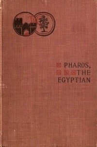 Pharos, The Egyptian: A Romance (Ŀ̹)