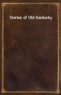 Stories of Old Kentucky (Ŀ̹)