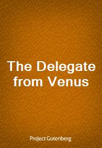 The Delegate from Venus (Ŀ̹)