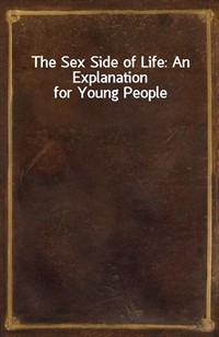 The Sex Side of Life: An Explanation for Young People (Ŀ̹)