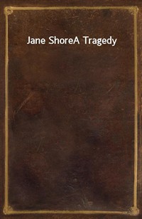 Jane ShoreA Tragedy (커버이미지)