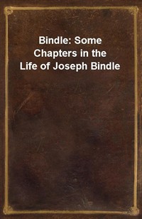 Bindle: Some Chapters in the Life of Joseph Bindle (커버이미지)