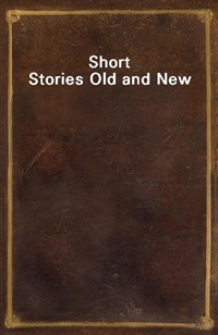 Short Stories Old and New (Ŀ̹)