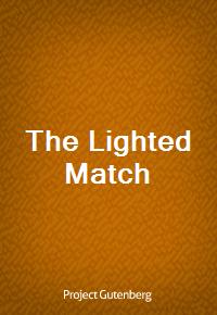 The Lighted Match (Ŀ̹)